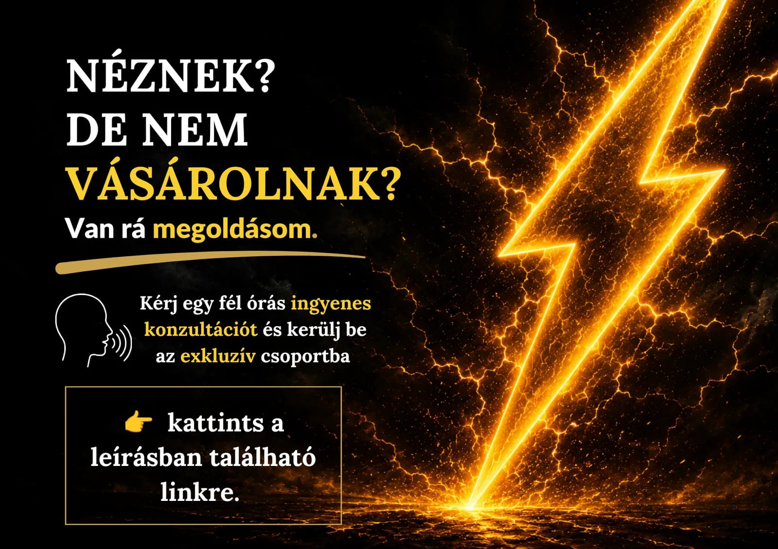 Sötét, izzó villám-vizuál a kampány főüzenetével és keretezett cselekvésre ösztönzéssel